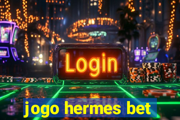 jogo hermes bet